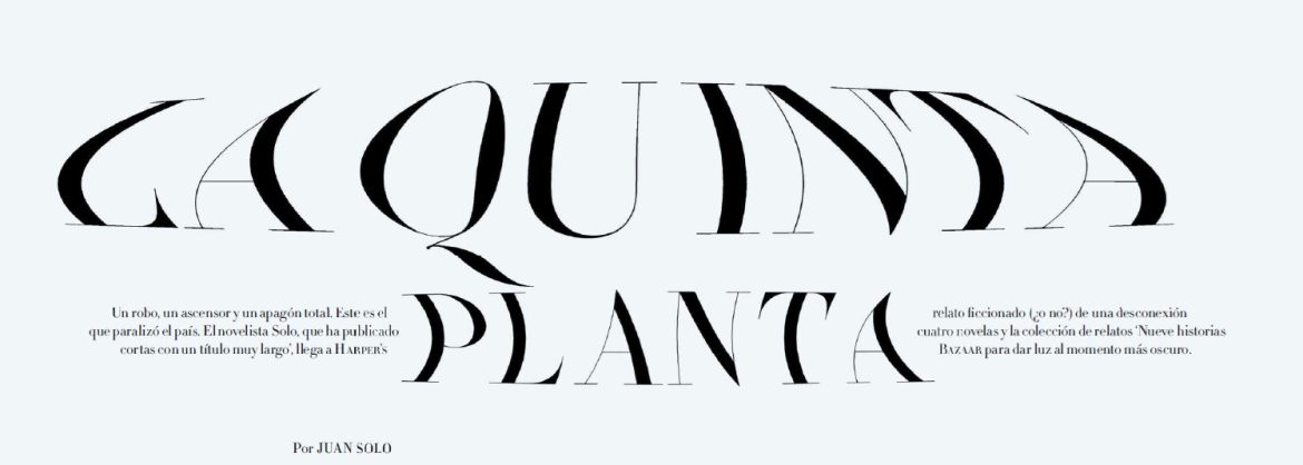 La quinta plana - Harper’s Bazaar - Juan Solo - Apagón - apagón 28 de abril - Juan Solo escritor