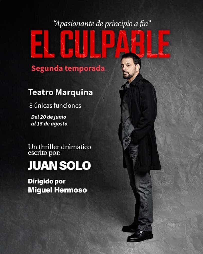 El culpable es un thriller teatral - Me confieso culpable - Juan Solo - JuanSolo - Juan Solo actor - Teatro Marquina - Miguel Hermoso